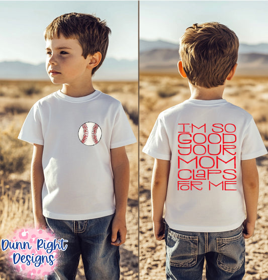 Your Mom Claps For Me