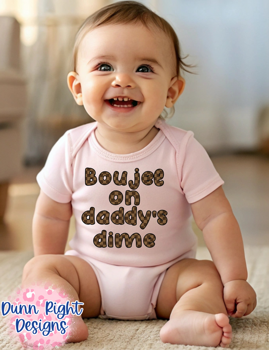 Custom-Boujee on Daddy's Dime