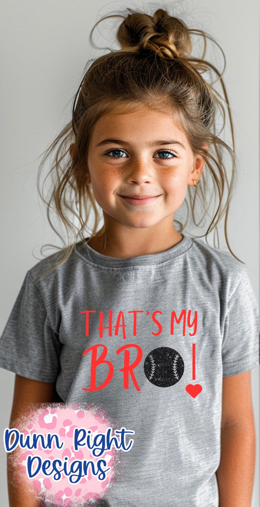Baseball- That’s my Bro!