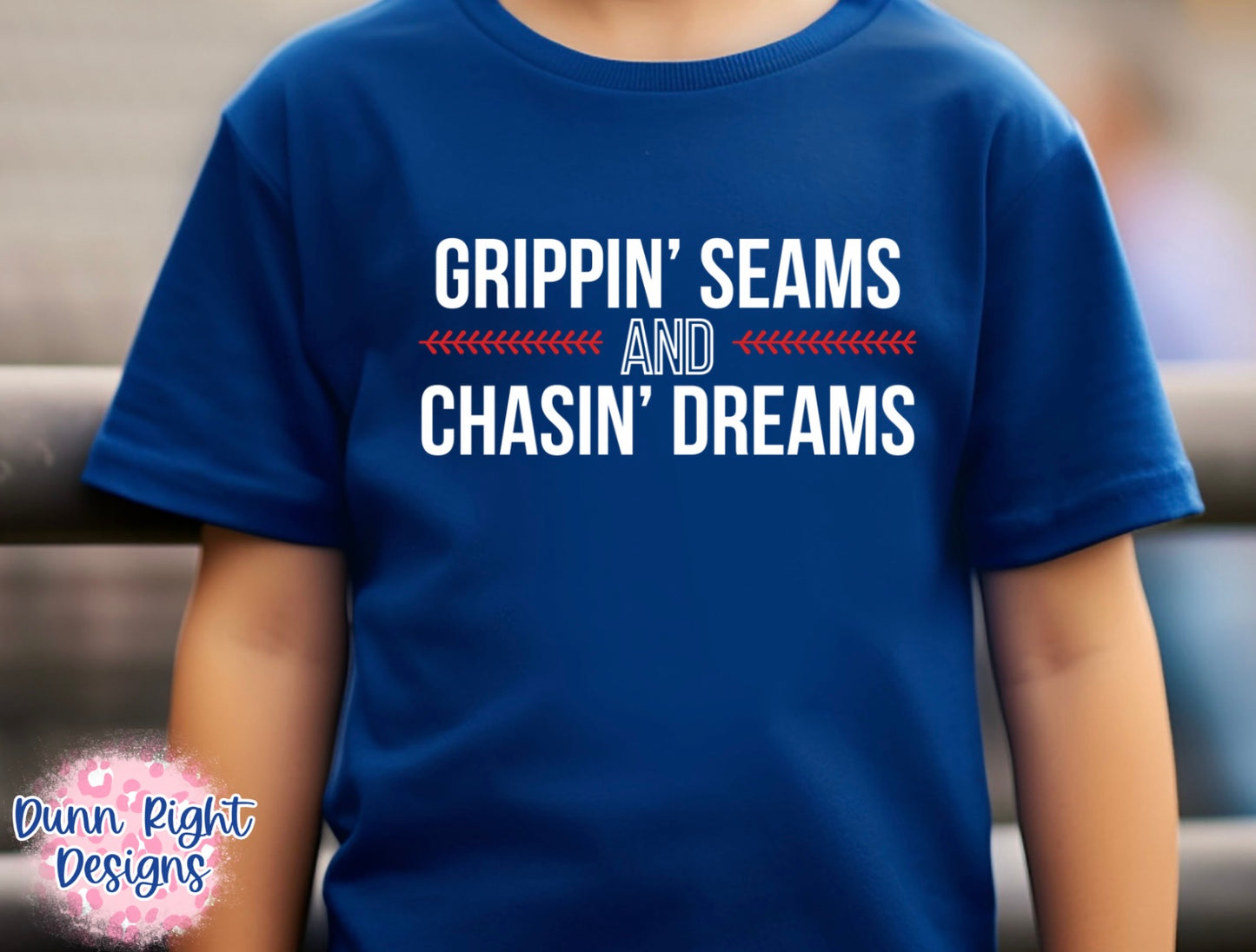 Grippin’ Seams & Chasin’ Dreams