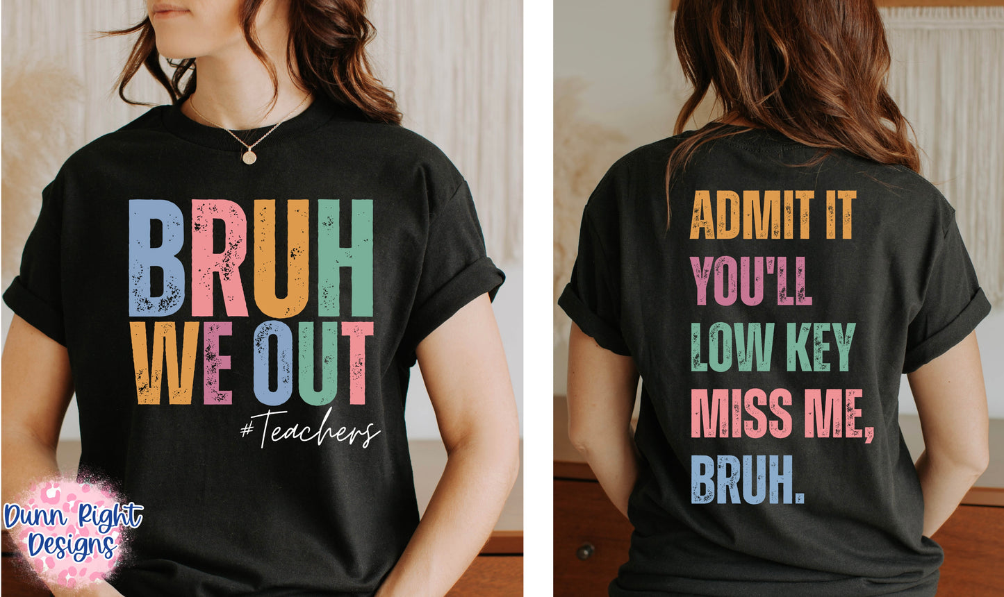 Bruh We Out- Teachers