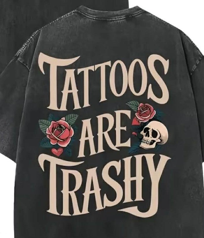 Tattoos are Trashy Short Sleeve