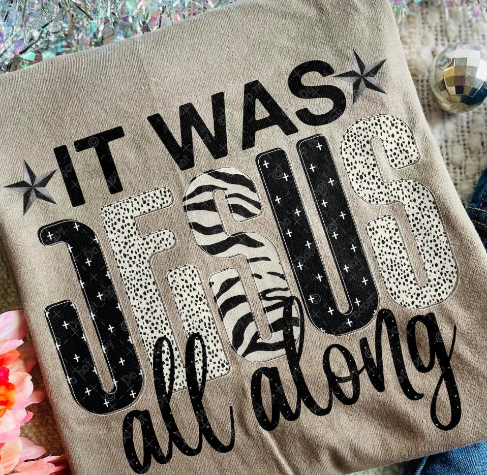 It Was Jesus all Along