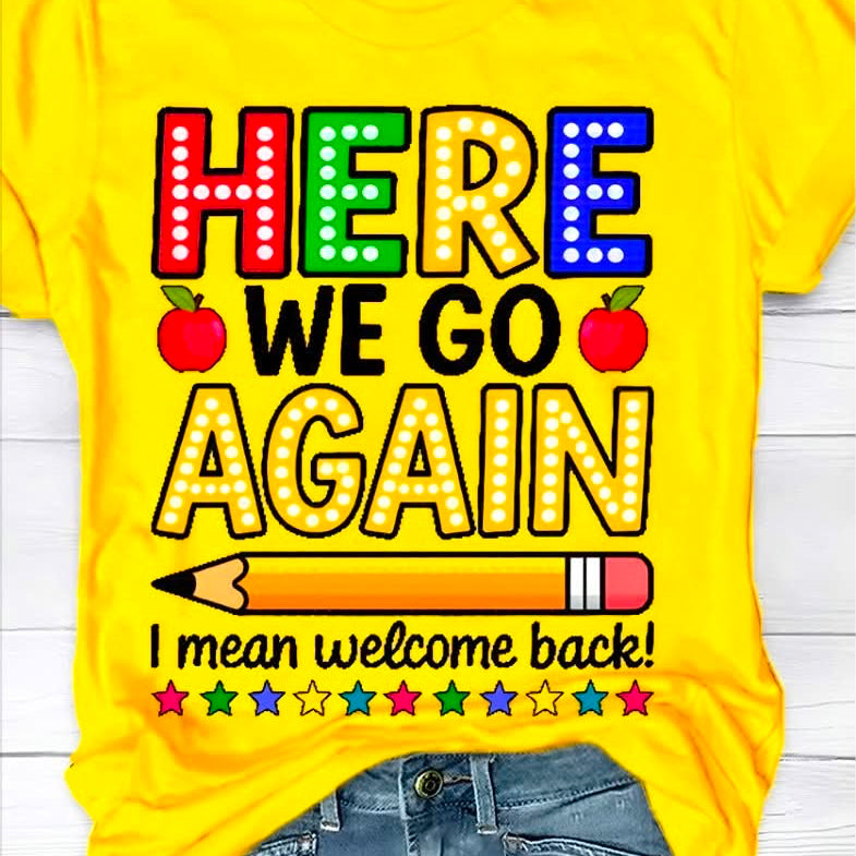 Here We Go Again Short Sleeve