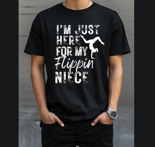 I'm just here for my Flippin Niece