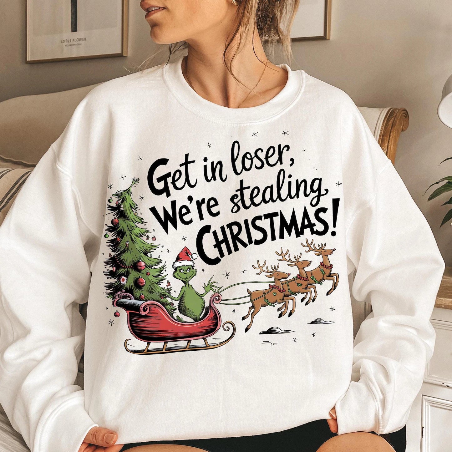 Get in Loser- Christmas Sweatshirt